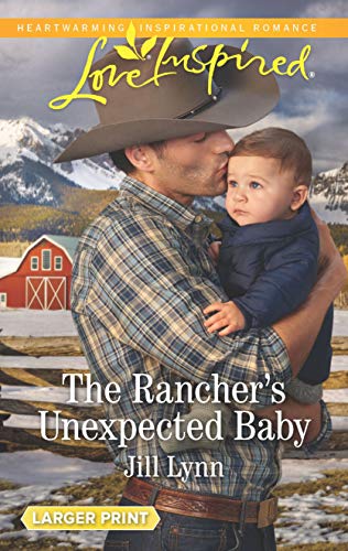 The Rancher"s Unexpected Baby