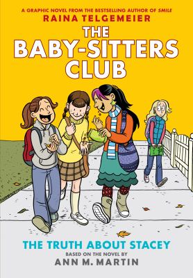 The Baby-sitters Club: The Truth About Stacey, Book #2