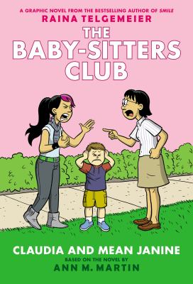 The Baby-sitters Club: Claudia And Mean Janine, Book #4