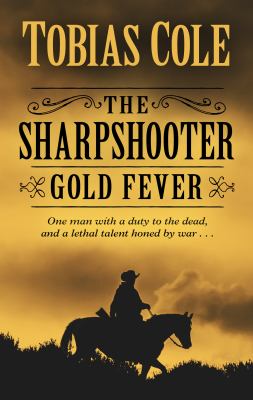 The Sharpshooter Gold Fever