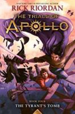 The Trails Of Apollo: The Tyrant's Tomb, Book #4